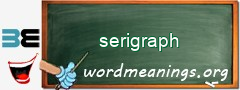 WordMeaning blackboard for serigraph